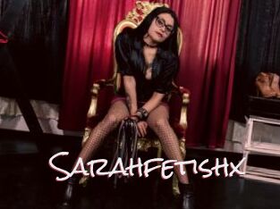 Sarahfetishx