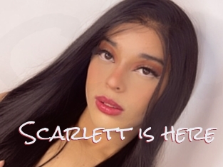 Scarlett_is_here