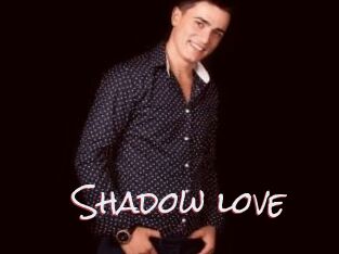 Shadow_love