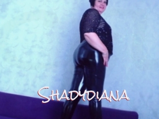 Shadydiana