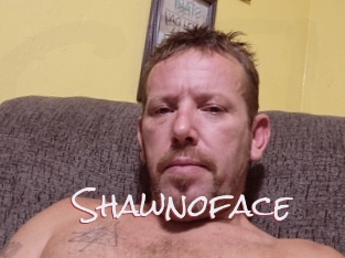 Shawnoface