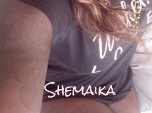 Shemaika