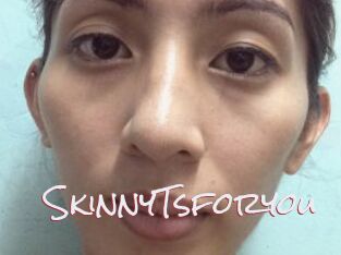 SkinnyTsforyou