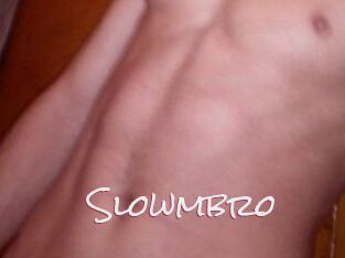 Slowmbro