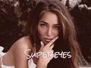 Supereyes