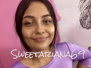 Sweetariana69