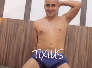 TIXIUS