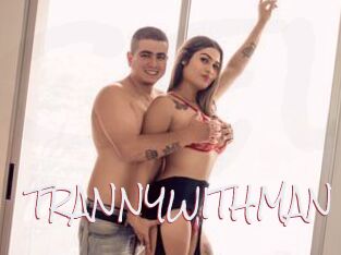 TRANNYWITHMAN