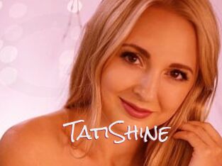 TatiShine