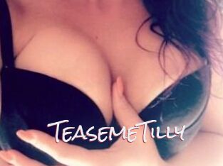 Teaseme_Tilly