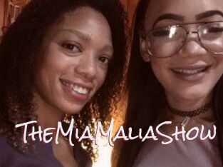 TheMiaMaliaShow