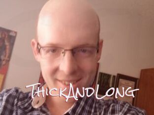 ThickAndLong