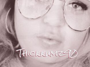 Thickkumz90