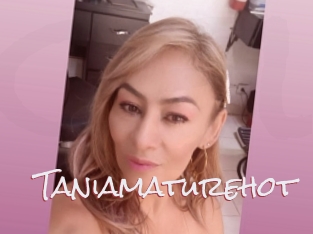 Taniamaturehot