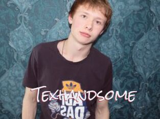 Texhandsome