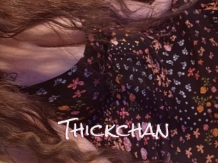 Thickchan