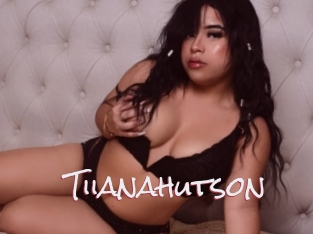 Tiianahutson