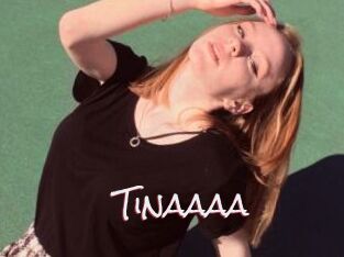 Tinaaaa
