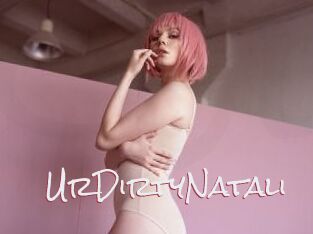 UrDirtyNatali