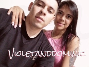 Violetanddominic