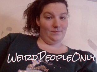 WeirdPeopleOnly