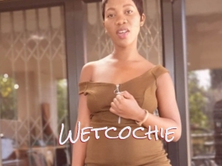Wetcochie