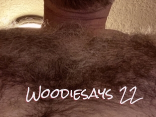 Woodiesays_22