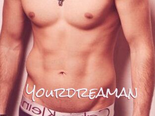 Yourdreaman