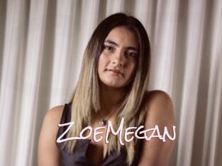 ZoeMegan